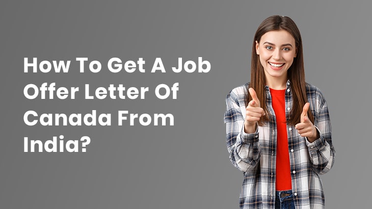 How To Get A Job Offer Letter Of Canada From India?