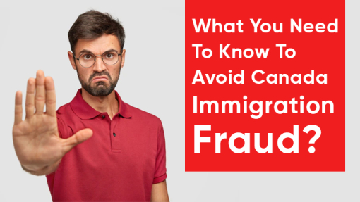 What You Need To Know To Avoid Canada Immigration Fraud?