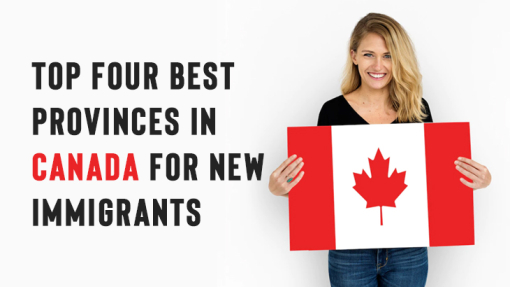 Top Four Best Provinces In Canada For New Immigrants