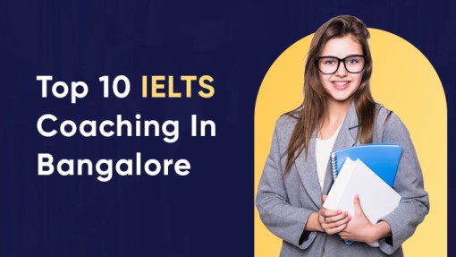 Top 10 IELTS Coaching In Bangalore