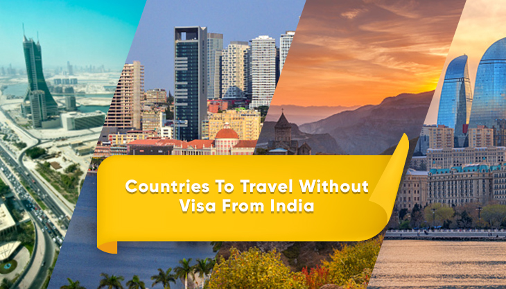 Countries To Travel Without Visa From India