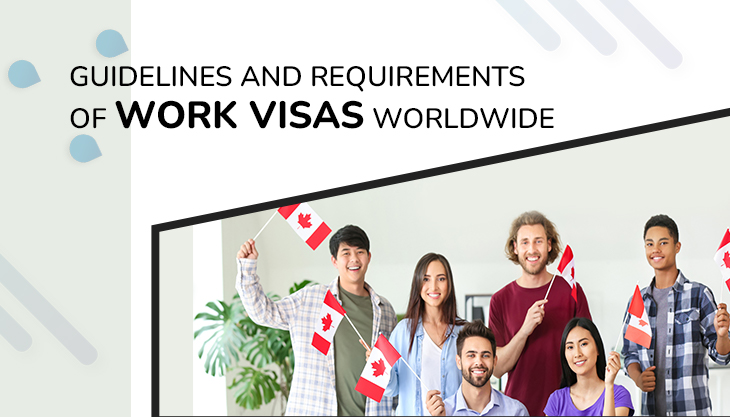 Guidelines And Requirements Of Work Visas Worldwide
